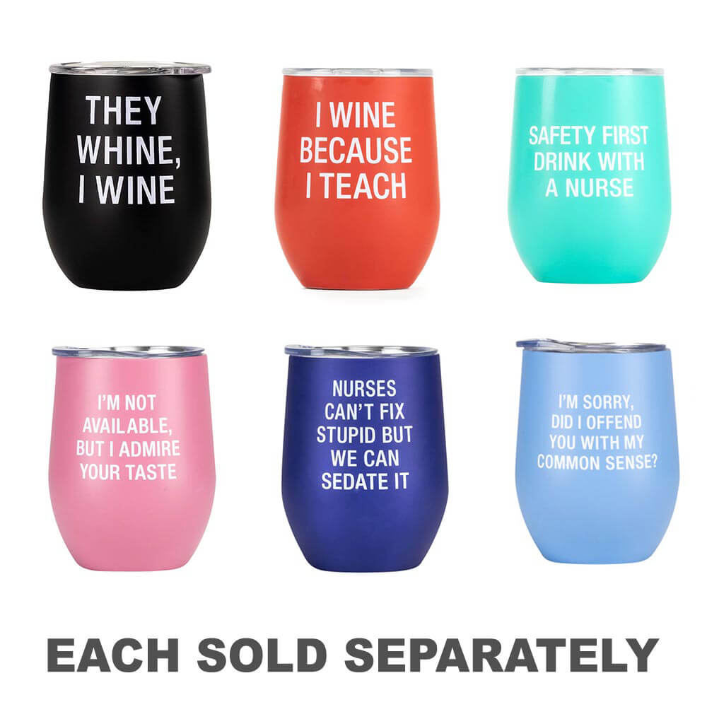 Say What Thermal Wine Tumbler