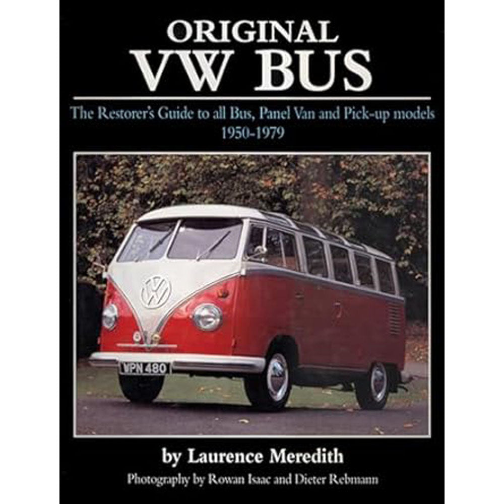 Original VW Bus The Restorers Guide